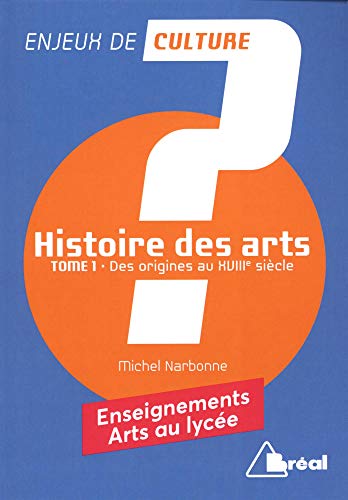 Imagen de archivo de Histoire des arts - Des origines au 18me sicle a la venta por medimops