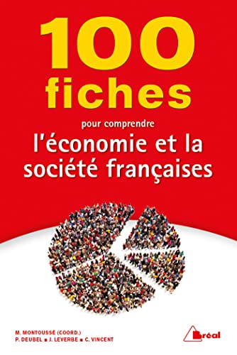 Beispielbild fr 100 fiches pour comprendre l'conomie et la socit franaise zum Verkauf von medimops