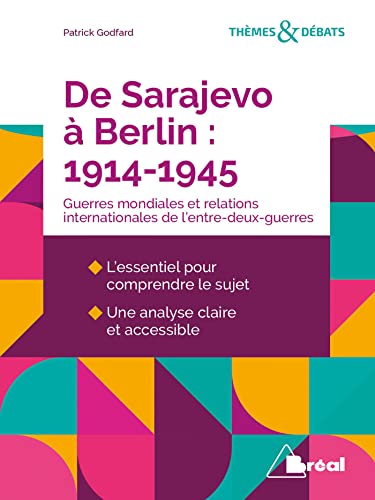 Beispielbild fr De Sarajevo  Berlin (1914-1945) : Les Deux Guerres Mondiales Et Les Relations Internationales De L' zum Verkauf von RECYCLIVRE