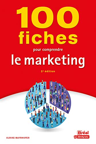 Imagen de archivo de 100 fiches pour comprendre le marketing [Broch] Mayrhofer, Ulrike a la venta por BIBLIO-NET