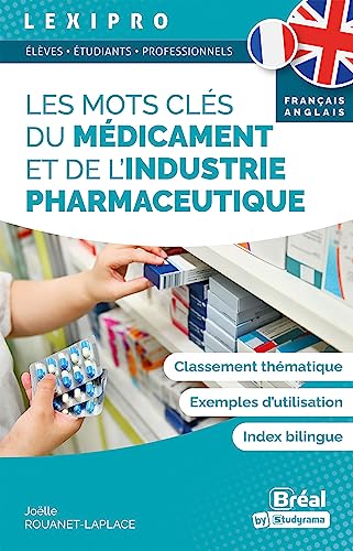 Stock image for Les mots cls du mdicament et de l'industrie pharmaceutique - franais-anglais for sale by Ammareal