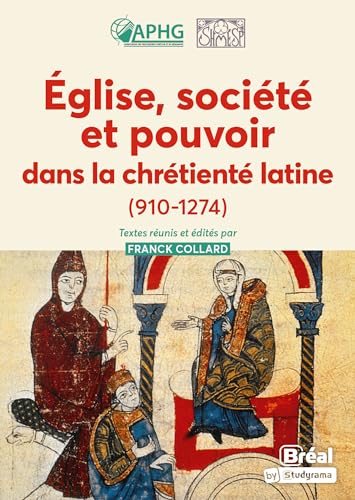 Beispielbild fr glise, socit et pouvoir dans la chrtient latine (910-1274) zum Verkauf von Gallix