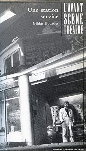 Imagen de archivo de Une Station Service: Comedie (French Edition) [L'Avant Scene Theatre] a la venta por Book House in Dinkytown, IOBA