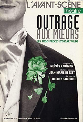 9782749804743: Outrage Aux Moeurs,Les Trois Proces d'Oscar Wilde