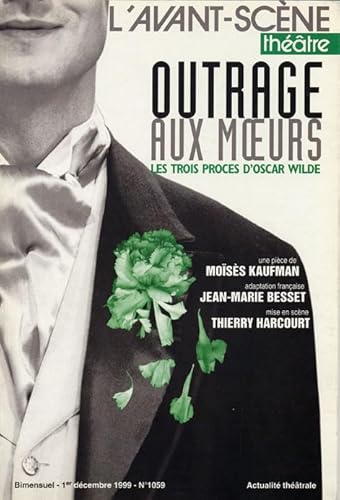 Stock image for Outrage Aux Moeurs,Les Trois Proces d'Oscar Wilde for sale by Gallix