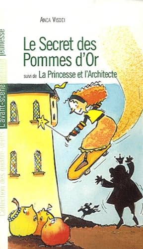 Imagen de archivo de Le secret des pommes d'or. suivi de La princesse et l'architecte a la venta por Chapitre.com : livres et presse ancienne