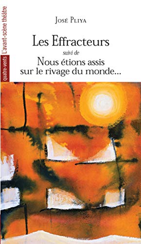 Stock image for Les Effracteurs: Nous Etions Assis sur le Rivage Du. for sale by Ammareal