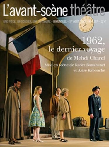 Beispielbild fr L'Avant-Scne Thtre n 1187 ; 1962, le dernier voyage zum Verkauf von medimops