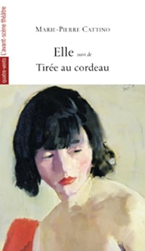 Stock image for Elle : Suivi de Tire au cordeau for sale by Librairie Th  la page