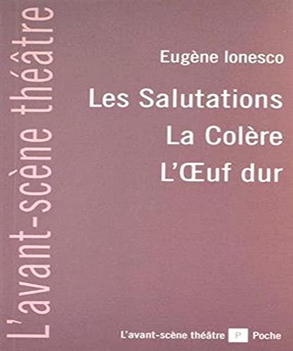 Beispielbild fr Les Salutations: La Colere / l'Oeuf Dur zum Verkauf von Ammareal