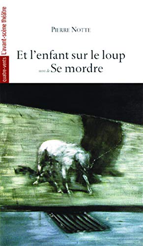 Beispielbild fr Et l'Enfant Sur le Loup ; Se Mordre zum Verkauf von medimops