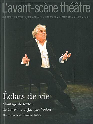 Stock image for L'Avant-Scne thtre, N 1302, 1er mai 2011 : Eclats de vie for sale by Librairie Th  la page