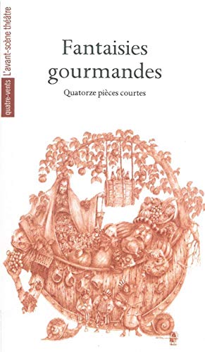 Beispielbild fr Fantaisies gourmandes : Quatorze pices courtes zum Verkauf von Revaluation Books