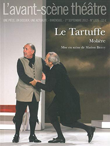 L'Avant-scène théâtre, N° 1328, 1er septemb : Le Tartuffe - Molière, Bierry, Marion