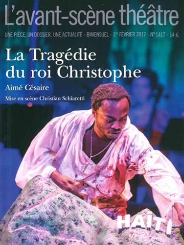 Beispielbild fr L'Avant-scne thtre, N 1417 : La tragdie du roi Christophe zum Verkauf von medimops