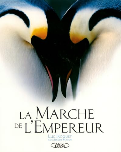 Beispielbild fr La marche de l'empereur zum Verkauf von A TOUT LIVRE