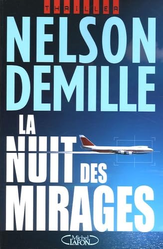 La nuit des mirages (9782749902876) by Nelson DeMille