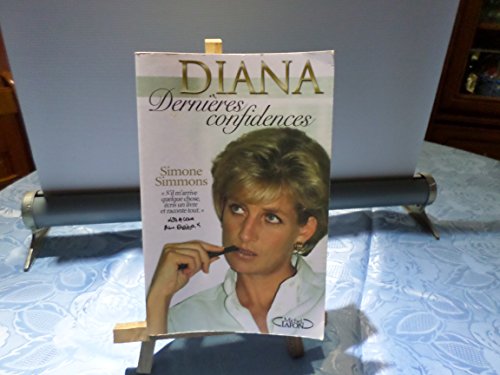 Beispielbild fr Diana, dernires confidences zum Verkauf von A TOUT LIVRE