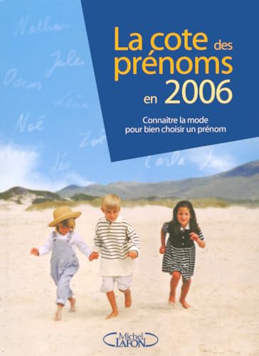 Stock image for La cote des prnoms en 2006 for sale by Librairie Th  la page