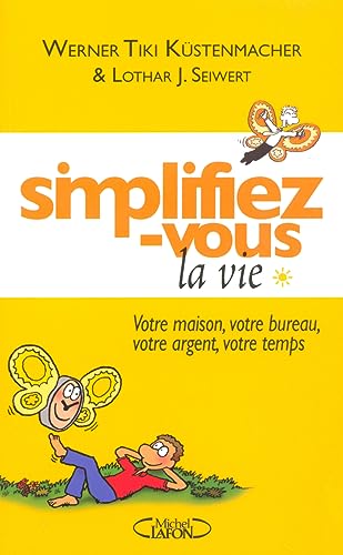 Stock image for SIMPLIFIEZ VOUS LA VIE for sale by Ammareal