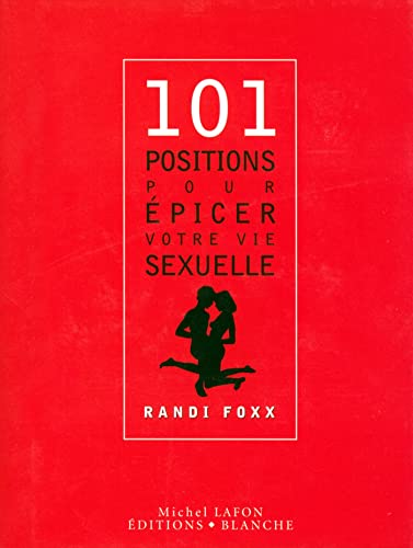 Beispielbild fr Sexe 101 : 101 positions pour picer votre vie sexuelle zum Verkauf von medimops