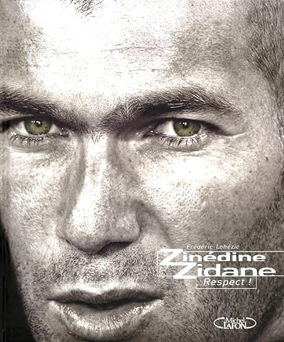 Stock image for Zindine Zidane : Respect ! for sale by medimops