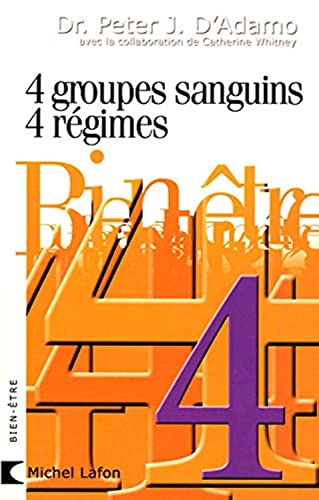 Beispielbild fr 4 Groupes sanguins, 4 r gimes (French Edition) zum Verkauf von Better World Books