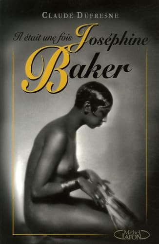 Beispielbild fr Il tait une fois Josphine Baker zum Verkauf von Ammareal