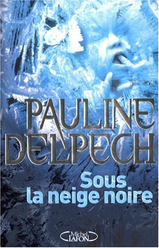 Stock image for Sous la neige noire for sale by Better World Books