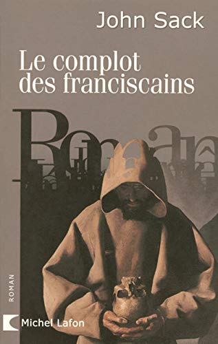 Beispielbild für Le Complot Des Franciscains zum Verkauf von RECYCLIVRE