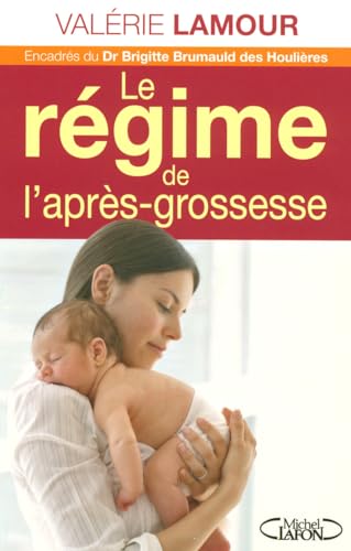 Beispielbild fr Le rgime de l'aprs-grossesse zum Verkauf von Ammareal