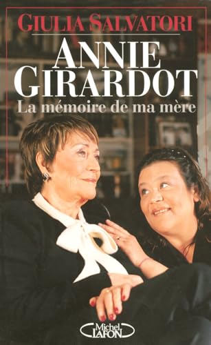 Stock image for Annie Girardot, la mmoire de ma mre for sale by A TOUT LIVRE