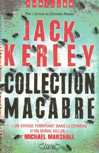 Stock image for Collection macabre - Un voyage terrifiant dans le cerveau d'un serial killer for sale by AwesomeBooks