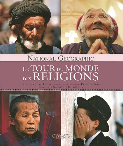 Le tour du monde des religions (9782749906928) by National Geographic