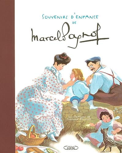 9782749907758: Souvenirs d'enfance de Marcel Pagnol