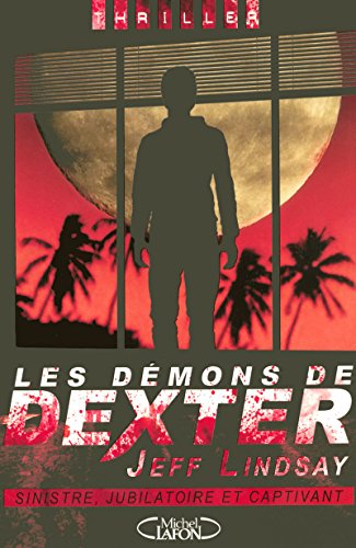 Beispielbild fr Les d mons de Dexter [Paperback] Lindsay, Jeffry p. zum Verkauf von LIVREAUTRESORSAS