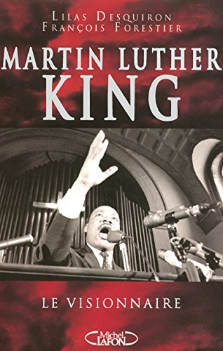 Stock image for Martin Luther King : Le visionnaire for sale by medimops