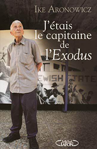 J'ETAIS LE CAPITAINE DE L'EXODUS