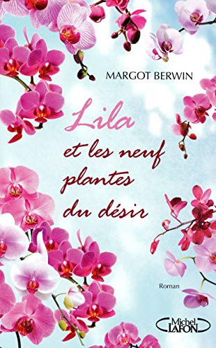 Stock image for Lila et les neuf plantes du dsir for sale by Better World Books
