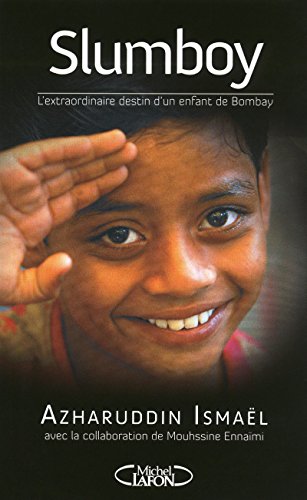 9782749911014: Slumboy l'extraordinaire destin d'un enfant de Bombay