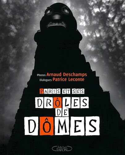 Beispielbild fr PARIS ET SES DROLES DE DOMES zum Verkauf von Ammareal