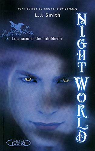 Beispielbild fr Night World, Tome 2 : Les soeurs des tnbres zum Verkauf von Ammareal