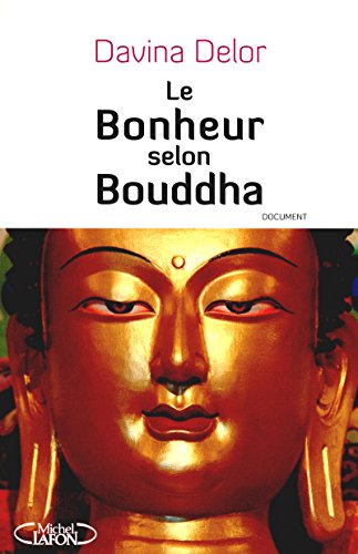 Stock image for Le bonheur selon Bouddha for sale by medimops