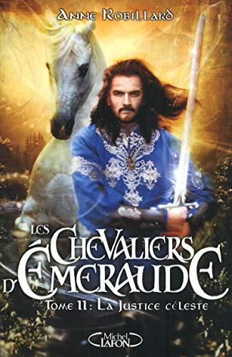 Stock image for Les Chevaliers d'Emeraude T11 La justice c�leste for sale by Wonder Book