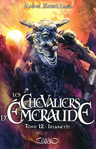 Stock image for Les Chevaliers d'Emeraude T12 Irianeth for sale by Wonder Book