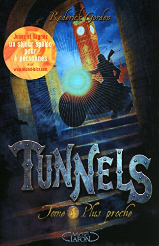 Beispielbild fr Tunnels, Tome 4 (French Edition) zum Verkauf von Better World Books