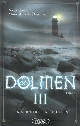 Stock image for Dolmen, Tome 3 : La Dernire Maldiction for sale by medimops