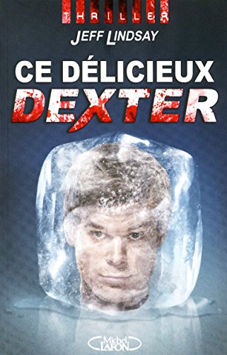 9782749913100: Ce dlicieux Dexter