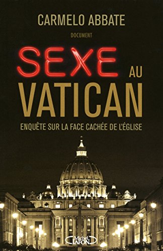 Beispielbild fr Sexe au Vatican : Enqute sur la face cache de l'Eglise zum Verkauf von medimops