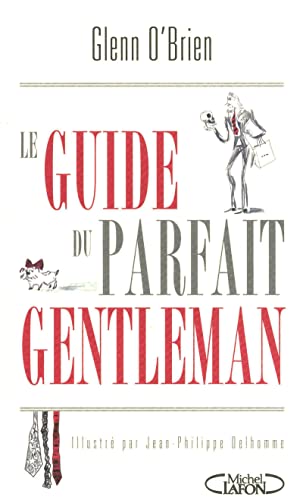 Beispielbild fr Le guide du parfait gentleman zum Verkauf von medimops